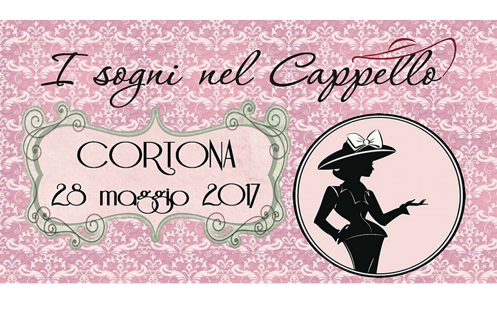 I Sogni nel Cappello – L’antico borgo di Cortona